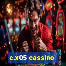 c.x05 cassino